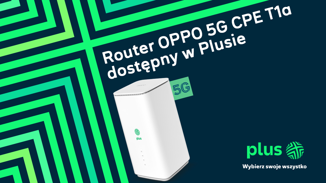 Router OPPO 5G CPE T1a dostępny w Plusie